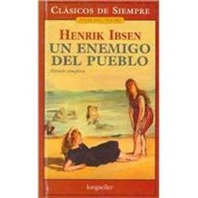 9789875505858: Un Enemigo Del Pueblo/ An Enemy of the Town (Clasicos De Siempre / Always Classics) (Spanish Edition)