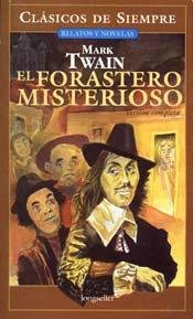 Beispielbild fr El Forastero Misterioso - Mark Twain - Clasicos De Siempre zum Verkauf von Juanpebooks