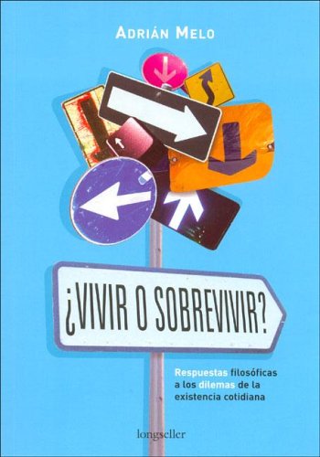 Beispielbild fr Vivir O Sobrevivir? / Live or Survive? (Ensayos / Essays) (Spanish Edition) zum Verkauf von ThriftBooks-Dallas