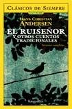Imagen de archivo de El ruisenor y otros cuentos tradicionales/ The Nightingale and Other Traditio. a la venta por Iridium_Books