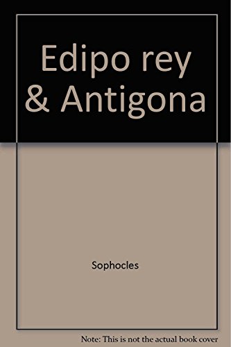 Edipo rey & Antigona (Spanish Edition) (9789875508774) by Sophocles
