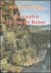 Stock image for Cuatro Torres De Babel - Laiseca Alberto (papel) for sale by Juanpebooks