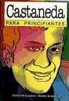 Stock image for CASTANEDA PARA PRINCIPIANTES (1era ed) for sale by Hilando Libros