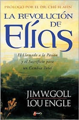 Stock image for REVOLUCION DE ELIAS, LA - JIM GOLL/LOU ENGLE for sale by SoferBooks