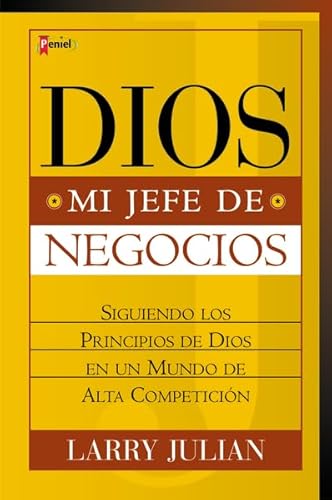 Imagen de archivo de DIOS MI JEFE DE NEGOCIOS - LARRY JULIAN a la venta por SoferBooks