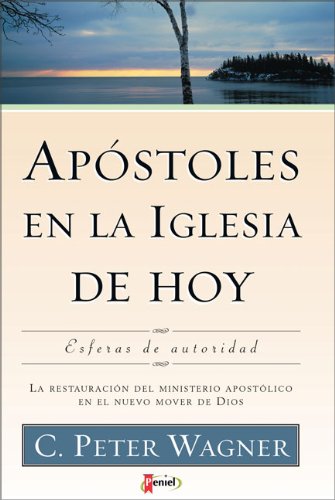 Stock image for Apstoles en la Iglesia de Hoy : Esferas de Autoridad for sale by Better World Books
