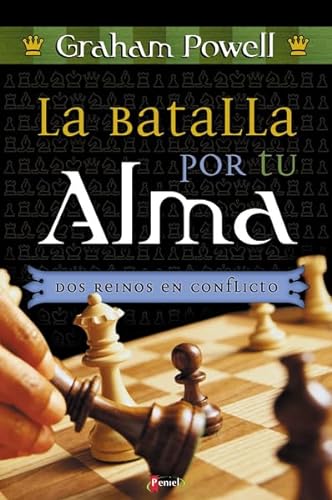 La Batalla Por Tu Alma (Two Kingdoms in Conflict: The Battle for Man's Soul) (Spanish Edition) (9789875570337) by Powell, Graham