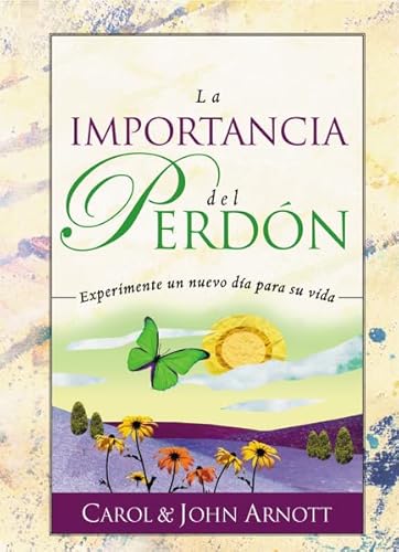 Stock image for La Importancia del Perdon = The Importance of Forgiveness for sale by ThriftBooks-Atlanta