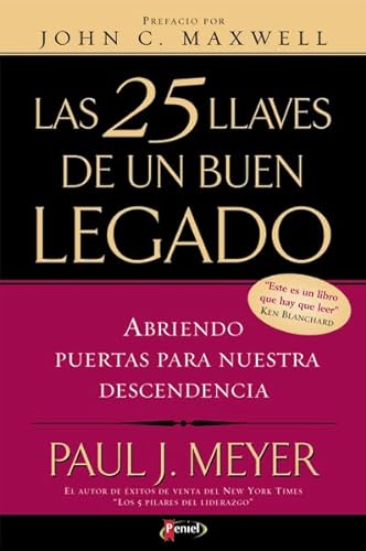 Las 25 Llaves de un Buen Legado (Spanish Edition) (9789875570450) by Meyer, Paul J.