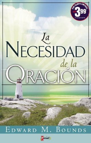 Stock image for La Necesidad de la oracion (Spanish Edition) for sale by SecondSale