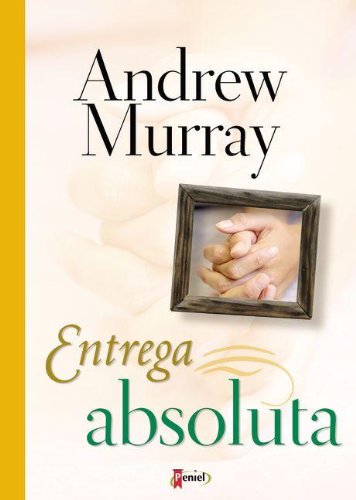 Imagen de archivo de Entrega Absoluta/ Absolute Surrender (Spanish Edition) a la venta por Byrd Books