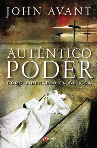 Stock image for Authentic Power: Como liberarlo en su vida (Spanish Edition) for sale by Ergodebooks