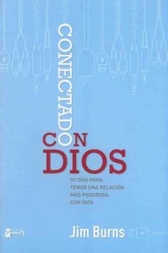 Conectado a Dios (Spanish Edition) (9789875571815) by Burns, Jim