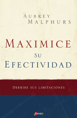 9789875571822: Maximice su efectividad: Derribe sus limitaciones (Spanish Edition)