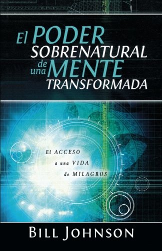 9789875572058: Supernatural Power of a Transformed Mind (Spanish)