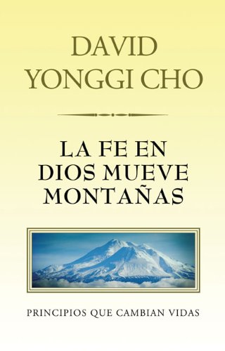 Beispielbild fr La Fe en Dios mueve Montaas zum Verkauf von Better World Books