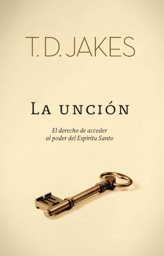 Imagen de archivo de La uncion: El derecho de acceder al poder del Esp?ritu Santo (Spanish Edition) a la venta por SecondSale