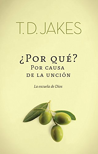 9789875572652: Por Qu? Por Causa de la Uncin: La escuela de Dios (Spanish Edition)