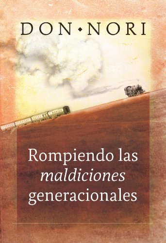 Beispielbild fr Breaking Generational Curses: Sanidad en los lazos espirituales entre padres e hijos (Spanish Edition) zum Verkauf von Books From California