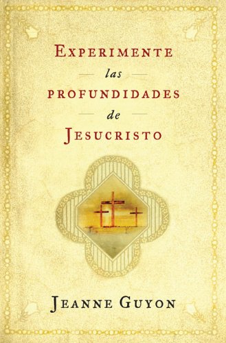 9789875573185: Experimente las Profundidades de Jesucristo