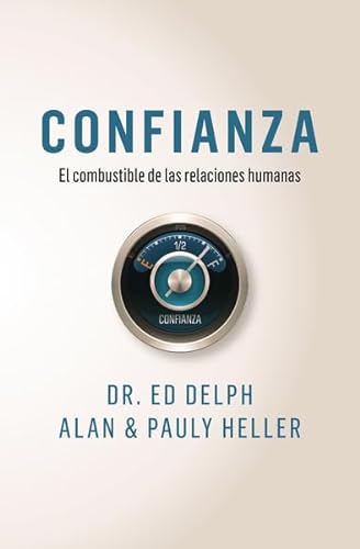Stock image for Confianza: El combustible de las relaciones humanas (Spanish Edition) for sale by Project HOME Books