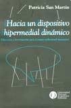 Imagen de archivo de HACIA UN DISPOSITIVO HIPERMEDIAL DINAMICO a la venta por Libros nicos