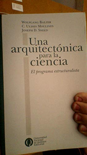 Stock image for UNA ARQUITECTONICA PARA LA CIENCIA. El programa estructuralista for sale by Libros nicos