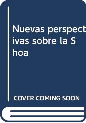 Stock image for NUEVAS PERSPECTIVAS SOBRE LA SHOA for sale by Libros nicos