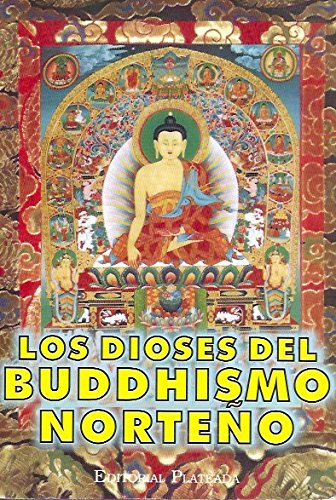 9789875600256: Los Dioses del Buddhismo Norteo (The Gods of Northern Buddhism)
