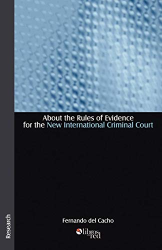 9789875610712: About the Rules of Evidence for the New International Criminal Court