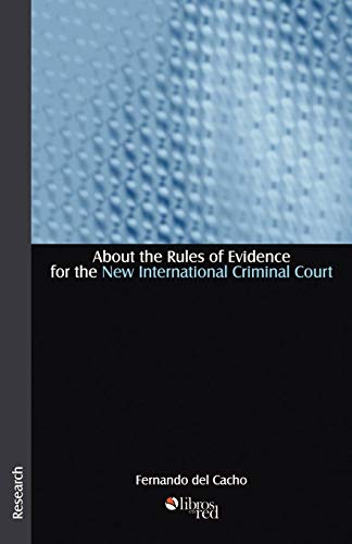 Stock image for About the Rules of Evidence for the New International Criminal Court for sale by Chiron Media