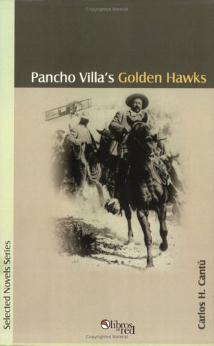 Stock image for Pancho Villa's Golden Hawks for sale by Phatpocket Limited