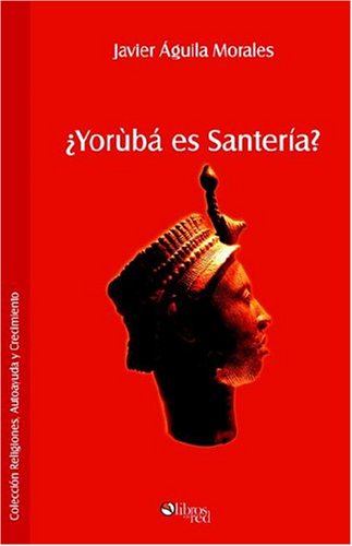 Imagen de archivo de Yoruba Es Santeria? a la venta por medimops