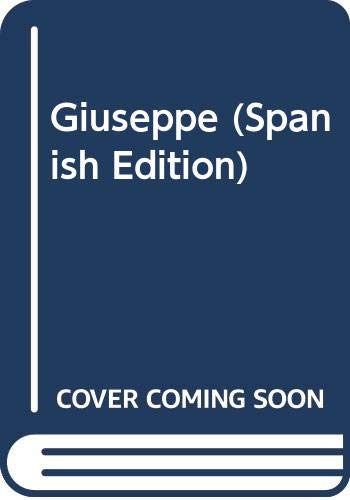 Beispielbild fr Giuseppe, De Specchia, Nelson Gustavo. Serie N/a, Vol. Volumen Unico. Editorial Del Copista Ediciones, Tapa Blanda, Edici n 1 En Espa ol, 2003 zum Verkauf von Juanpebooks