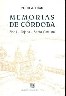 9789875631250: Memorias de Cordoba: Zipoli, Tejeda, Santa Catalina