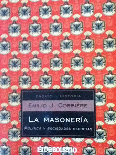 Stock image for La Masoneria I / The Masonry I (Ensayo-historia / History Essay) (Spanish Edition) for sale by SoferBooks