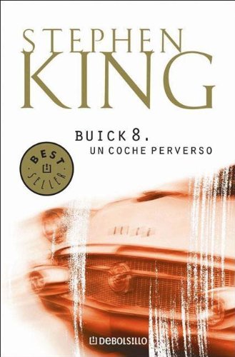 Beispielbild fr Buick 8 Un Coche Perverso - Stephen King zum Verkauf von Juanpebooks