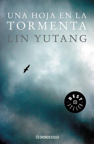 Una Hoja En La Tormenta / A Leaf in the Storm (Best Sellers) (Spanish Edition) (9789875661141) by Yutang, Lin