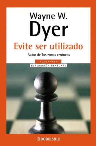 Stock image for Evite Ser Utilizado (Spanish Edition) for sale by SoferBooks