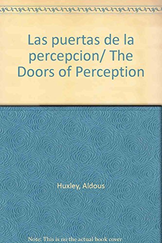 Stock image for Las puertas de la percepcion/ The Doors of Perception for sale by Antiquariat Armebooks