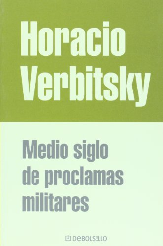 9789875663435: Medio siglo de proclamas militares (Spanish Edition)