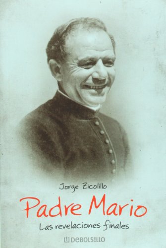 Imagen de archivo de PADRE MARIO LAS REVELACIONES FINALES a la venta por Tik Books GO