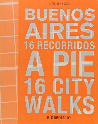 Beispielbild fr BUENOS AIRES 16 RECORRIDOS A PIE zum Verkauf von medimops