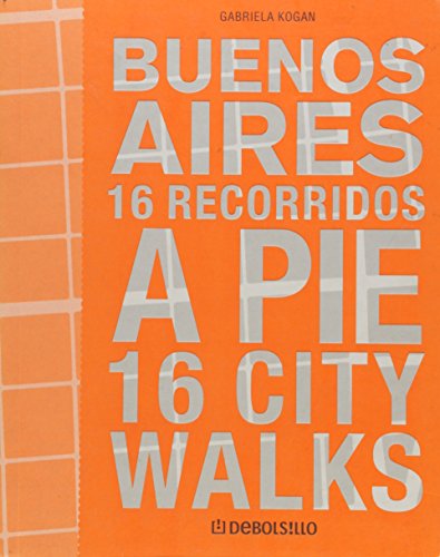 Stock image for BUENOS AIRES 16 RECORRIDOS A PIE for sale by medimops