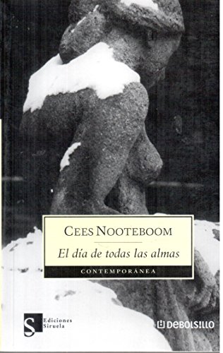 Imagen de archivo de El D a De Todas Las Almas - Cees Nooteboom - Debolsillo a la venta por Juanpebooks