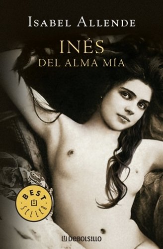 Stock image for Ines Del Alma Mia for sale by ThriftBooks-Atlanta