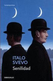 SENILIDAD (Spanish Edition) - Svevo, Italo
