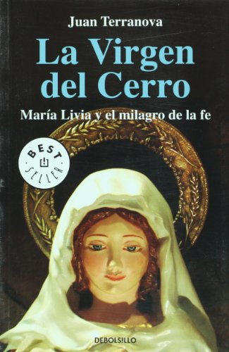 Imagen de archivo de LA VIRGEN DEL CERRO MARIA LIVIA Y EL MILAGRO DE LA FE a la venta por Tik Books GO