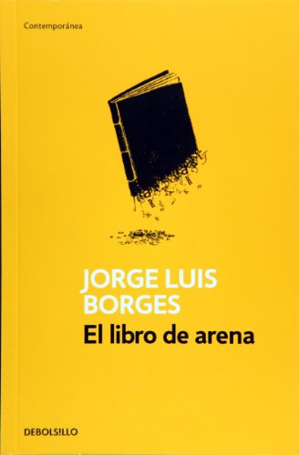 El libro de arena (Spanish Edition) (9789875666719) by Jorge Luis Borges