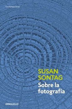 Imagen de archivo de Sobre La Fotografia (contemporanea) - Sontag Susan (papel) a la venta por Juanpebooks